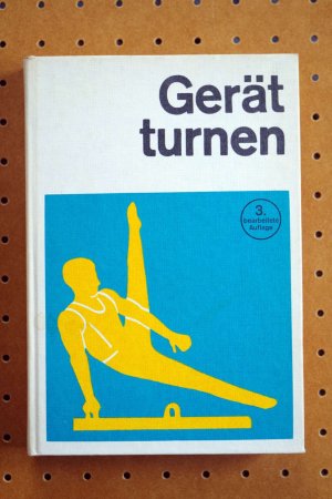 Geräteturnen - Ein Lehrbuch für Trainer, Übungsleiter und Sportlehrer