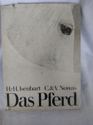 gebrauchtes Buch – Isenbart, Hans-Heinrich – Das Pferd. Wir erlebten es unter seinesgleichen.