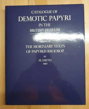 The mortuary texts of Papyrus BM10507. Ägyptologie