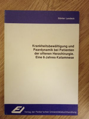 Krankheitsbewältigung und Paardynamik bei Patienten der offenen Herzchirurgie