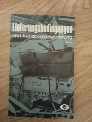 Lieferungsbedingungen und Transportversicherung