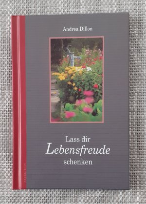 Lass dir Lebensfreude schenken - unbenutzt