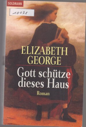 gebrauchtes Buch – Elizabeth George – Gott schütze dieses Haus