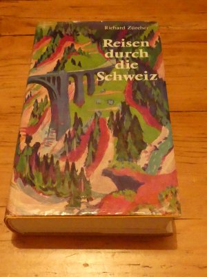 gebrauchtes Buch – Richard Zürcher – Reisen durch die Schweiz