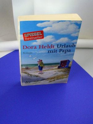 gebrauchtes Buch – Dora Heldt – Urlaub mit Papa