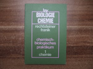 Chemisch-biologisches Praktikum / Chemie