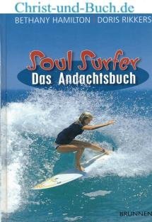 gebrauchtes Buch – Hamilton, Bethany; Rikkers – Soul Surfer - Andachtsbuch