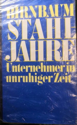 gebrauchtes Buch – Hans Birnbaum – Stahljahre. Unternehmer in unruhiger Zeit;