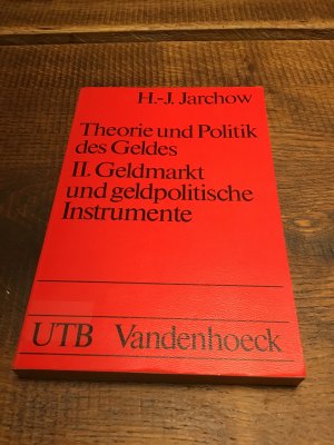 gebrauchtes Buch – Jarchow – Theorie und Politik des Geldes  II.Geldmarkt