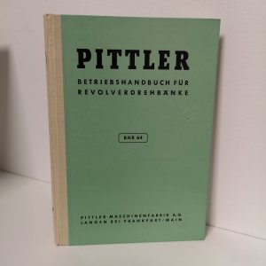 Betriebs-Handbuch BHR 64 für Pittler Revolverdrehbänke