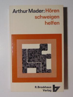 gebrauchtes Buch – Arthur Mader – Hören schweigen helfen