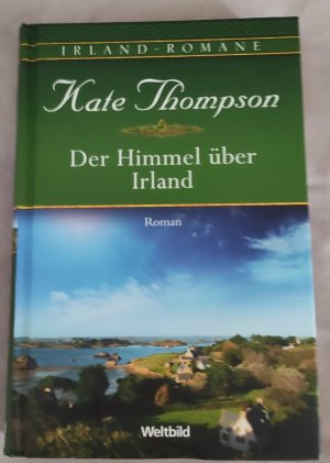 gebrauchtes Buch – Kate Thompson – Der Himmel über Irland - Irland Romane Sammleredition