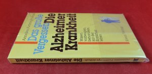gebrauchtes Buch – Annelies Furtmayr-Schuh – Das grosse Vergessen - Die Altzheimer Krankheit