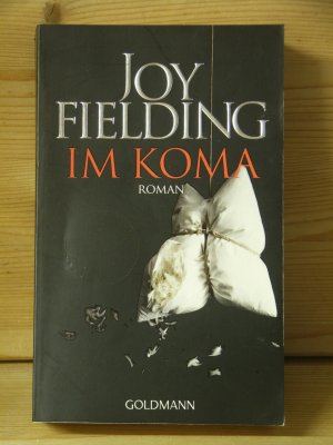 gebrauchtes Buch – Joy Fielding – "Im Koma" Roman