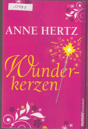 gebrauchtes Buch – Anne Hertz – Wunderkerzen