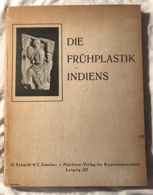 Die Frühplastik Indiens - 50 Lichtdrucktafeln mit einer Einführung