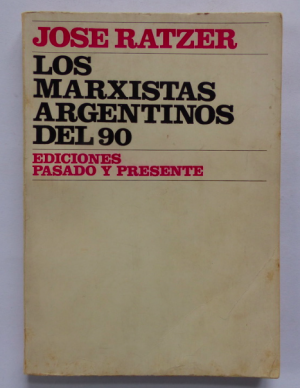 antiquarisches Buch – Jose Ratzer – Los Marxistas Argentinos del 90