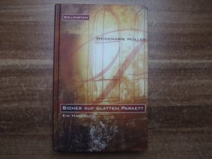 gebrauchtes Buch – Heidemarie Müller – Sicher auf glattem Parkett