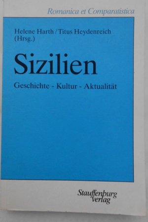 Sizilien - Geschichte - Kultur - Aktualität