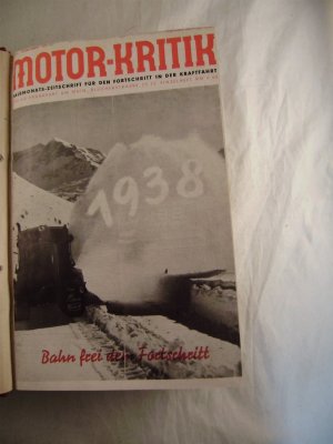 Motor-Kritik Halbmonats-Zeitschrift für den Fortschritt in der Kraftfahrt XVIII. Jahrgang Nr. 1 Anfang Januar 1938