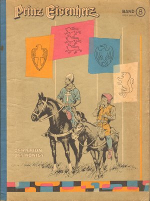 Prinz Eisenherz Band 8 - Ein Spion des Königs - Neue Bilderzählung um den Ritter ohne Furcht und Tadel