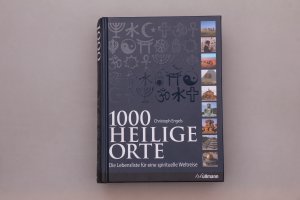 gebrauchtes Buch – Christoph Engels – 1000 HEILIGE ORTE. Die Lebensliste für eine spirituelle Weltreise