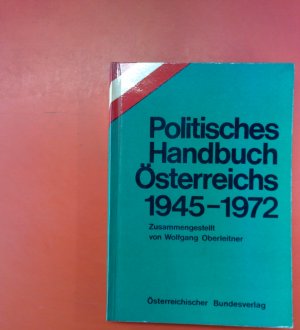 Politisches Handbuch Österreichs 1945-1972