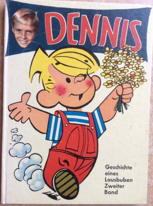 Dennis. Geschichten eines Lausbuben Zweiter Band