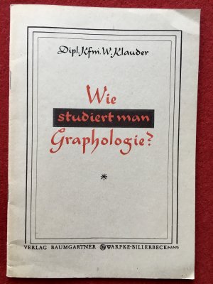 antiquarisches Buch – W. Klauder, Dipl – Wie studiert man Graphologie?