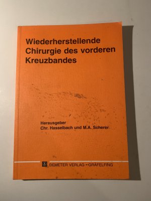 Wiederherstellende Chirurgie des vorderen Kreuzbandes