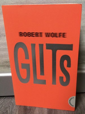 gebrauchtes Buch – Robert Wolfe – Glits