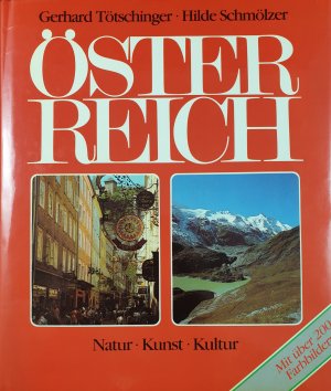 gebrauchtes Buch – Tötschinger, Gerhard und Hilde Schmölzer – Österreich Natur-Kunst-Kultur