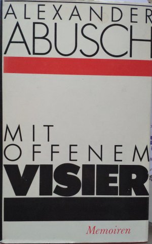 Mit offenem Visier - Memoiren