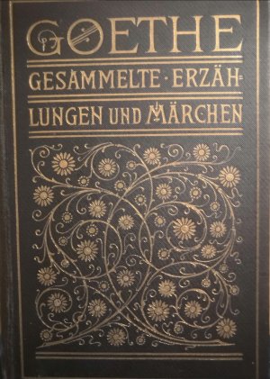 antiquarisches Buch – Goethe , gesammelte Erzählungen und  Märchen