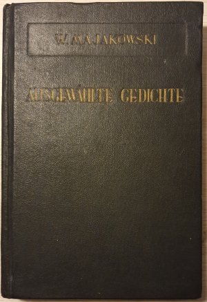 Ausgewählte Gedichte. Nachdichtungen von Hugo Huppert und Franz Leschnitzer.