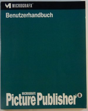 gebrauchtes Buch – Benutzerhandbuch – MIcrografx  Picture Publisher 8