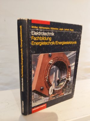 gebrauchtes Buch – Müller, W; Hörnemann; Hübscher – Elektrotechnik. Fachkunde - Fachstufe