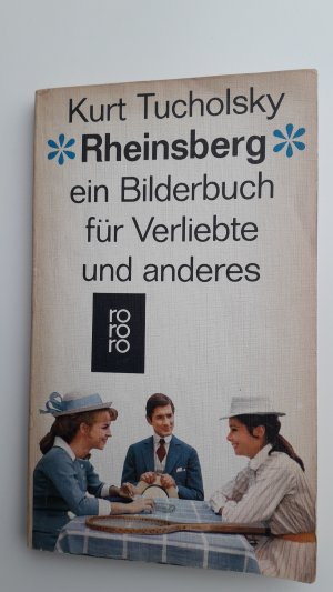 gebrauchtes Buch – Kurt Tucholsky – Rheinsberg - ein Bilderbuch für Verliebte und anderes