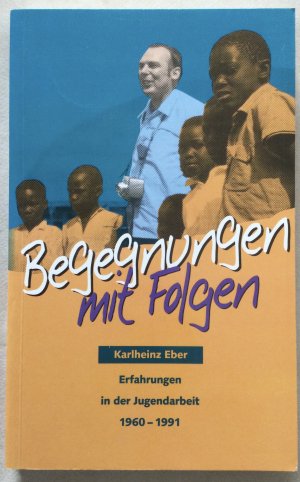 Begegnungen mit Folgen