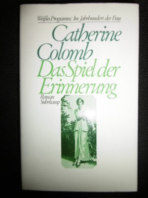 gebrauchtes Buch – Catherine Colomb – Das Spiel der Erinnerung