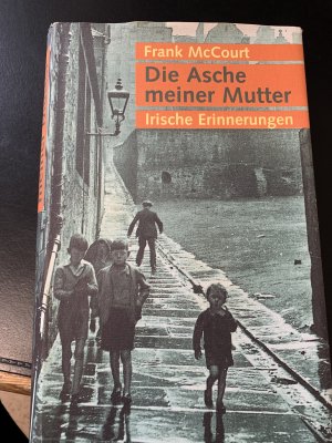 gebrauchtes Buch – Frank McCourt – Die Asche meiner Mutter - Irische Erinnerungen