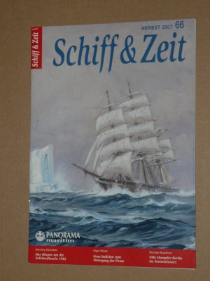 gebrauchtes Buch – Deutsche Gesellschaft für Schiffahrts- und Marinegeschichte e – Schiff & Zeit - panorama maritim - No. 66 - 2007 -- Seemacht Seekrieg Pamir NDL Falkland  pp.