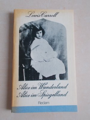 gebrauchtes Buch – Lewis Carroll – Alice im Wunderland. Alice im Spiegelland