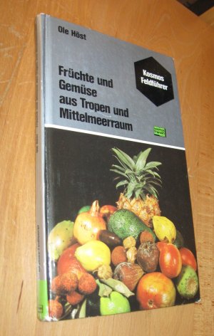 gebrauchtes Buch – Ole Höst – Früchte und Gemüse aus Tropen und Mittelmeerraum