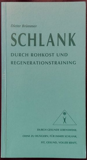 Schlank durch Rohkost und Regenerationstraining : Durch gesunde Lebensweise. Ohne zu hungern, für immer schlank, fit, gesund, voller Kraft, Ausdauer, […]