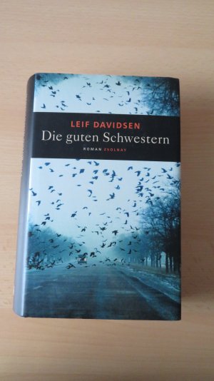 gebrauchtes Buch – Leif Davidsen – Die guten Schwestern