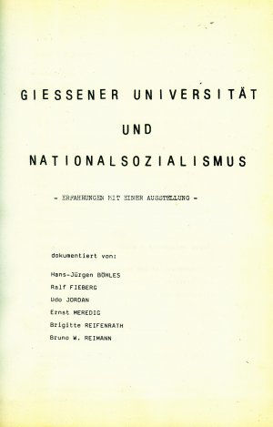 Gießener Universität und Nationalsozialismus ; Erfahrung mit einer Ausstellung ; Soziologische Forum Heft2/1982 ; Mit zahlreichen Abbildungen.