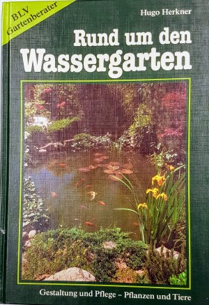 gebrauchtes Buch – Hugo Herkner – Rund um den Wassergarten