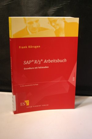 SAP® R/3® Arbeitsbuch. Grundkurs mit Fallstudien