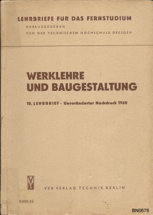 Werklehre und Baugestaltung, 10. Lehrbrief, TU Dresden